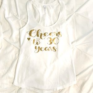 Cheers to 30 Years white & gold racer back tank top
